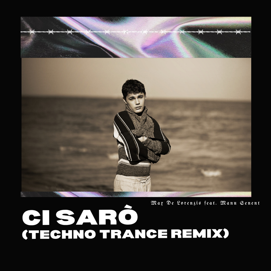 Ci sarò (Techno Trance Remix) - Autoprodotto